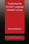 Cambridge University Press Exploring the Second Language Mental Lexicon PB