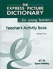 Express Publishing Express Picture Dictionary for Young Learners - Teacher´s Activity Book