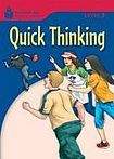 Heinle FOUNDATION READERS 3.4 - QUICK THINKING