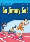 Heinle FOUNDATION READERS 4.2 - GO JIMMY GO
