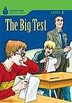 Heinle FOUNDATION READERS 5.2 - THE BIG TEST