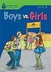 Heinle FOUNDATION READERS 5.4 - BOYS VS. GIRLS