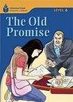 Heinle FOUNDATION READERS 6.6 - THE OLD PROMISE