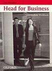 Oxford University Press HEAD FOR BUSINESS - Intermediate - WORKBOOK