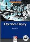 Helbling Languages HELBLING READERS Blue Series Level 4 Operation Osprey + Audio CD (David A. Hill)