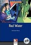 Helbling Languages HELBLING READERS Blue Series Level 5 Red Water + Audio CD (Antoinette Moses)