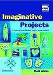 Cambridge University Press Imaginative Projects Book