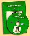 ALMA Edizioni Italiano Facile 3* L´ULTIMO CARAVAGGIO LIBRO + CD