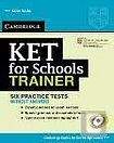 Cambridge University Press KET for Schools Trainer Practice Tests without Answers