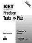 Longman KET Practice Tests Plus Revised Edition Teacher´s Book