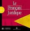 Hachette LE FRANCAIS JURIDIQUE AUDIO CD