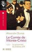 Hachette Lecture Facile B1 Le comte de Monte Cristo Tome 1