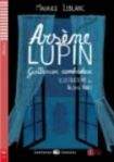 Maurice Leblanc: Arsene Lupin Gentleman cambrioleur