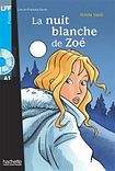 Hachette LFF A1 La Nuit blanche de Zoé + CD audio