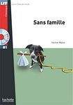 Hachette LFF B1 SANS FAMILLE + CD AUDIO