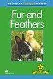 Macmillan Factual Readers Level 2+ Fur and Feathers