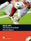 Patrick Adams: Kick Off! The Story of Football w. gratis CD