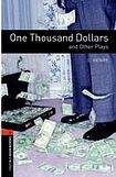 Oxford University Press New Oxford Bookworms Library 2 One Thousand Dollars and Other Plays Playscript