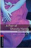 Oxford University Press New Oxford Bookworms Library 3 A Pair of Ghostly Hands and Other Stories