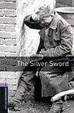 Oxford University Press New Oxford Bookworms Library 4 The Silver Sword