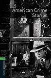 Oxford University Press New Oxford Bookworms Library 6 American Crime Stories