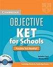 Cambridge University Press Objective KET for Schools Practice Test Booklet with Audio CD