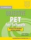 Cambridge University Press Objective PET Practice Test Booklet without asnwers