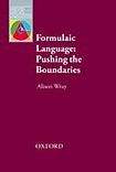 Oxford University Press Oxford Applied Linguistics Formulaic Language: Pushing the Boundaries