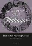 Oxford University Press Oxford Bookworms Club: Stories for Reading Circles Platinum (Stages 4 and 5)
