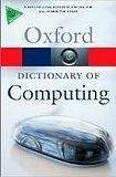 Oxford University Press OXFORD DICTIONARY OF COMPUTING 6th Edition