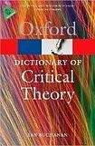 Oxford University Press OXFORD DICTIONARY OF CRITICAL THEORY