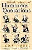 Oxford University Press OXFORD DICTIONARY OF HUMOROUS QUOTATIONS 4th Edition