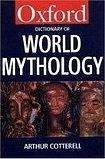 Oxford University Press OXFORD DICTIONARY OF WORLD MYTHOLOGY