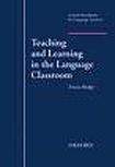 Oxford University Press Oxford Handbooks for Language Teachers Teaching and Learning in the Language Classroom