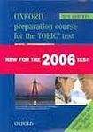 Oxford University Press Oxford Preparation Course for the TOEIC ® Test. New Edition Test Box Pack (Student´s Book, Tapescripts, Answer Key, Practice Test 1+2, Audio CDs)