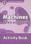 H. Geatches: Oxford Read and Discover Machines Then and Now Activity Book