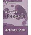 Oxford University Press Oxford Read And Discover 4 Why We Recycle Activity Book