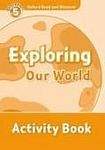 Oxford University Press Oxford Read And Discover 5 Exploring Our World Activity Book