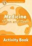 Oxford University Press Oxford Read And Discover 5 Medicine Then And Now Activity Book