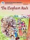 Oxford University Press Oxford Storyland Readers 10 The Elephant Rock