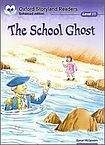Oxford University Press Oxford Storyland Readers 11 The School Ghost