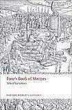 Oxford University Press Oxford World´s Classics Foxe´s Book of Martyrs Select Narratives