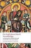 Oxford University Press Oxford World´s Classics The Anglo-Saxon World: An Anthology