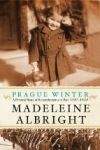 HarperCollins (US) Prague Winter: A Personal Story of Remembrance and War, 1937-1948