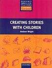 Oxford University Press Primary Resource Books for Teachers Creating Stories with Children