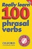 Oxford University Press REALLY LEARN 100 PHRASAL VERBS 2nd Edition