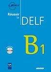 Hatier Didier REUSSIR LE DELF B1 + CD