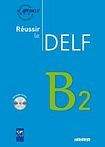 Hatier Didier REUSSIR LE DELF B2 + CD