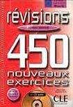 CLE International REVISIONS 450 NOUVEAUX EXERCICES: NIVEAU AVANCE