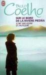 Paulo Coelho: Sur le bord de la riviere Piedra